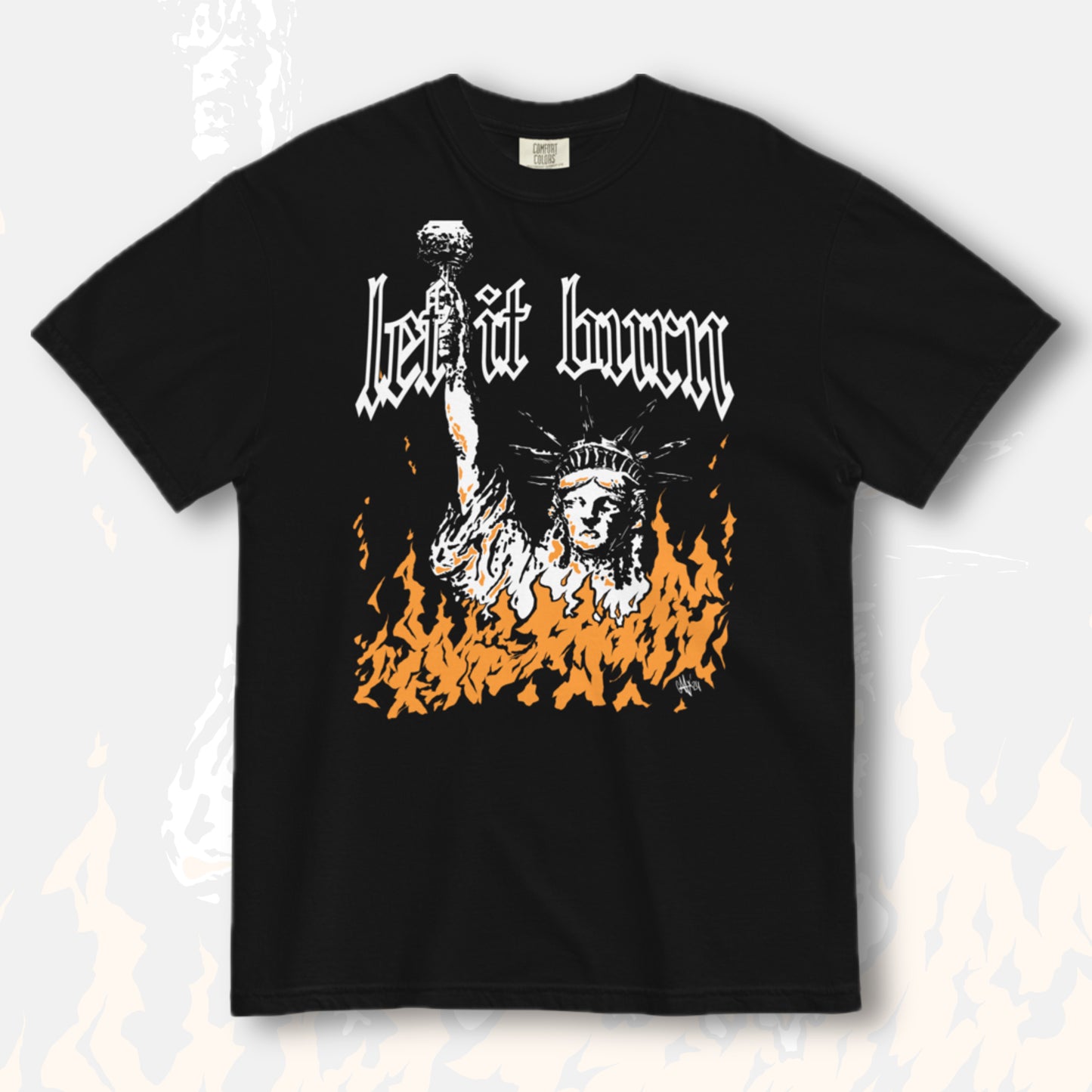 “Let It Burn” tee